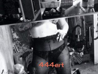 444ert