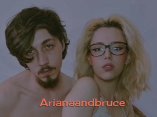 Arianaandbruce