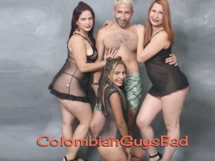 ColombianGuysBad