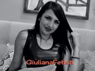 GiulianaFetish