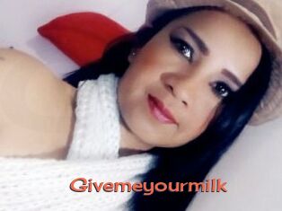 Givemeyourmilk