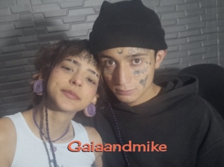 Gaiaandmike