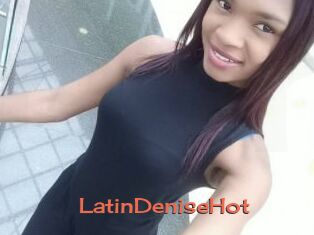 LatinDeniseHot