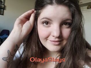OlayaSlays