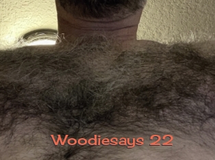 Woodiesays_22